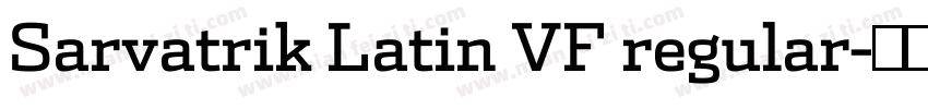 Sarvatrik Latin VF regular字体转换